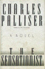 Cover The Sensationist (Charles Palliser)